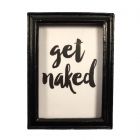 MC407 - Get Naked picture in black frame