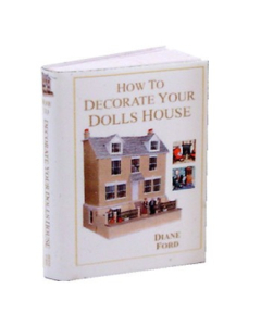 MS066 - 1:12 Scale How to Decorate Your Dolls House Book