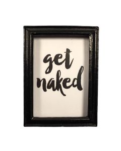 MC407 - Get Naked picture in black frame